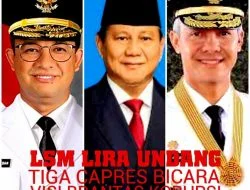 LSM LIRA Undang Tiga Capres Bicara Visi Pemberantasan Korupsi
